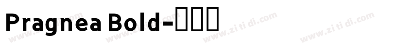 Pragnea Bold字体转换
